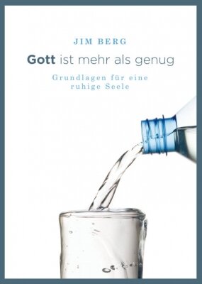 Gott ist mehr als genug